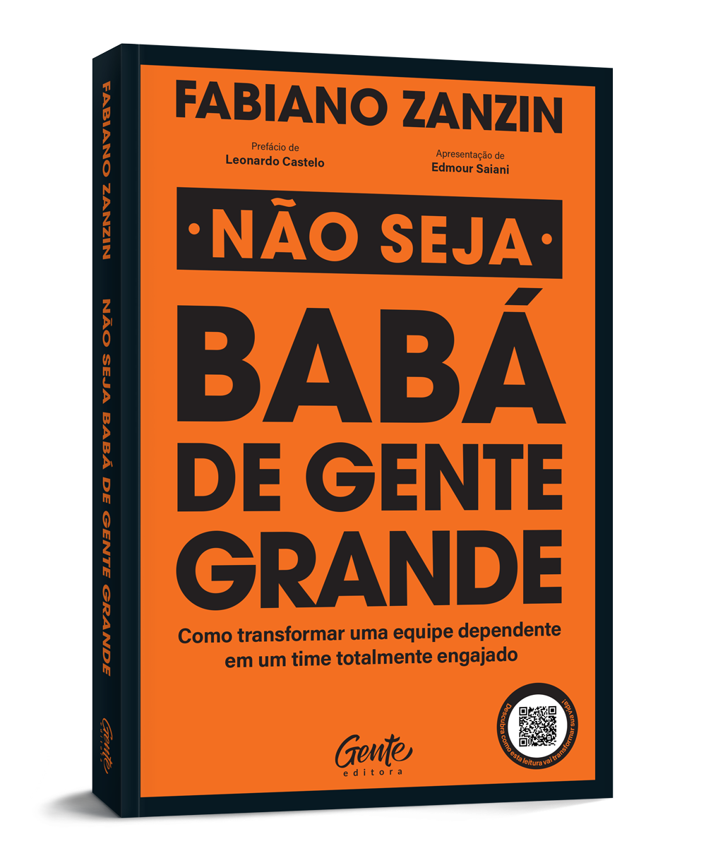 Capa do livro Não Seja Babá de Gente Grande, de Fabiano Zanzin